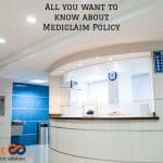 All you want to know about Mediclaim Policy