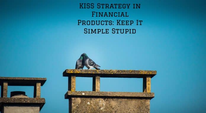 KISS Strategy in Financial Products: Keep It Simple Stupid