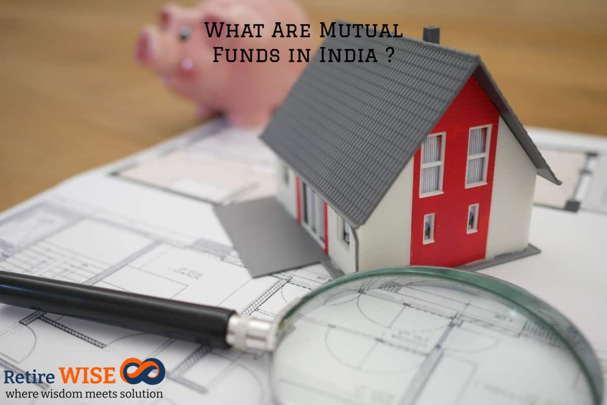 What Are Mutual Funds in India ?