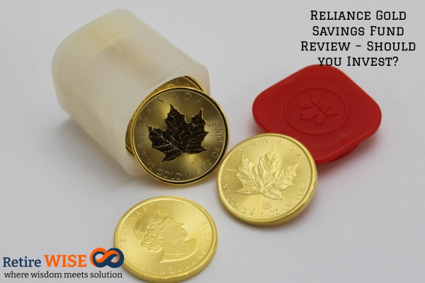 Reliance Gold Savings Fund Review – Should you Invest?
