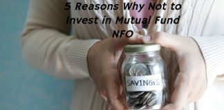 5 Reasons Why Not to Invest in Mutual Fund NFO