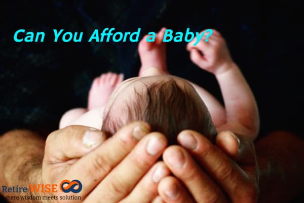 Can You Afford a Baby?