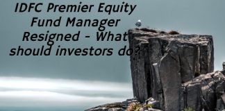 IDFC Premier Equity Fund Manager Resigned - What should investors do?