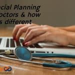 Financial Planning for Doctors & how it’s different