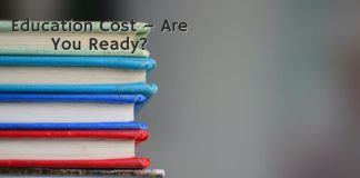 Education Cost – Are You Ready?