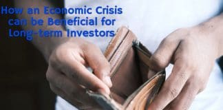 How an Economic Crisis can be Beneficial for Long-term Investors
