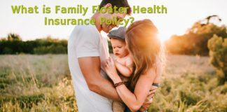 What is Family Floater Health Insurance Policy?