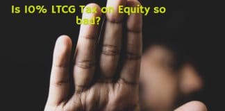 Is 10% LTCG Tax on Equity so bad?