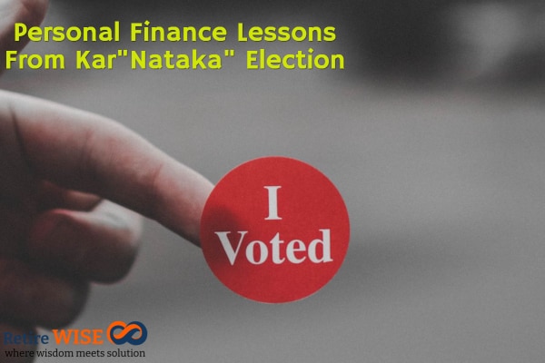 Personal Finance Lessons From Kar"Nataka" Election