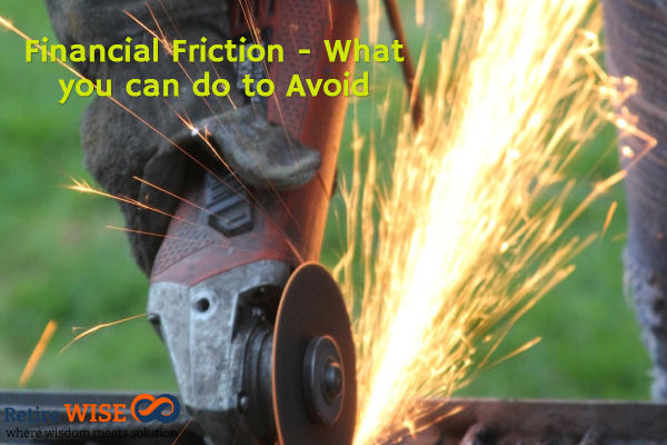 Financial Friction - What you can do to Avoid