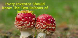 Every Investor Should know The Two Poisons of Investing