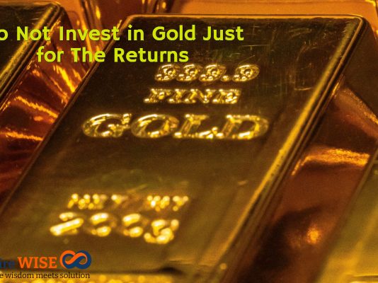 Do Not Invest in Gold Just for The Returns