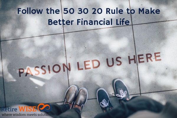 Follow the 50 30 20 Rule to Make Better Financial Life