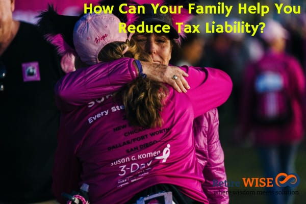 How Can Your Family Help You Reduce Tax Liability?