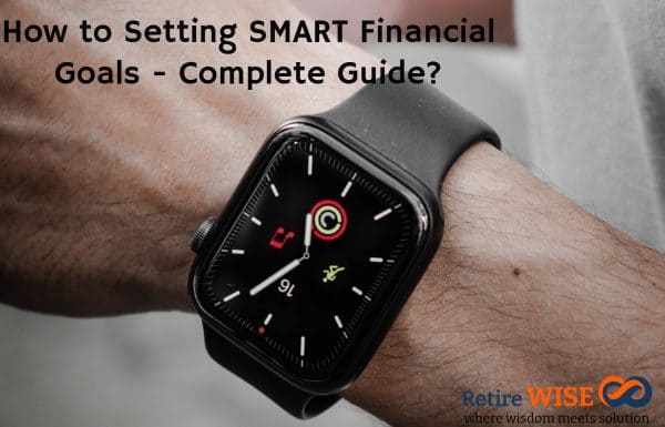 How to Setting SMART Financial Goals - Complete Guide?