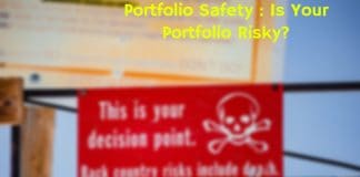 Portfolio Safety : Is Your Portfolio Risky?