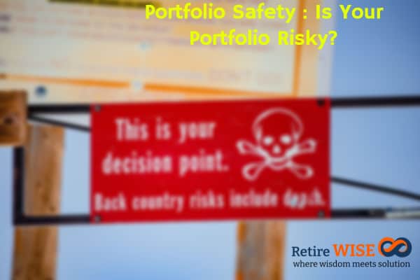 Portfolio Safety : Is Your Portfolio Risky?