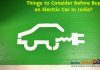 Things to Consider Before Buy an Electric Car In India?