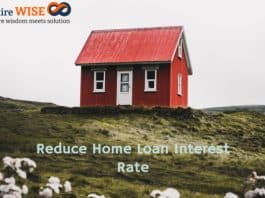 8 Tips to Reduce Home Loan Interest Rate
