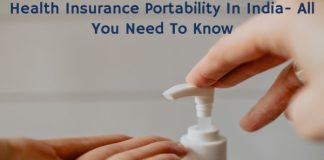 Health Insurance Portability In India- All You Need To Know