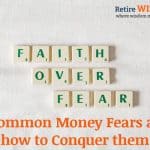 6 Common Money Fears and how to Conquer them